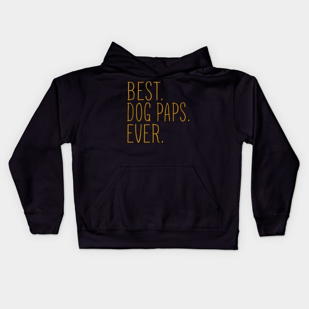 Best Dog Paps Ever Cool Kids Hoodie by Flavie Kertzmann